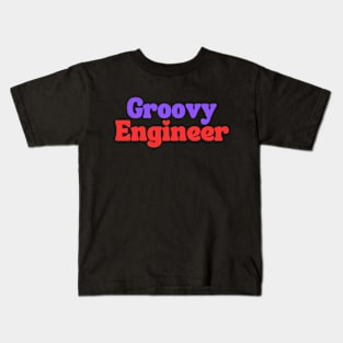 Groovy Engineer Kids T-Shirt